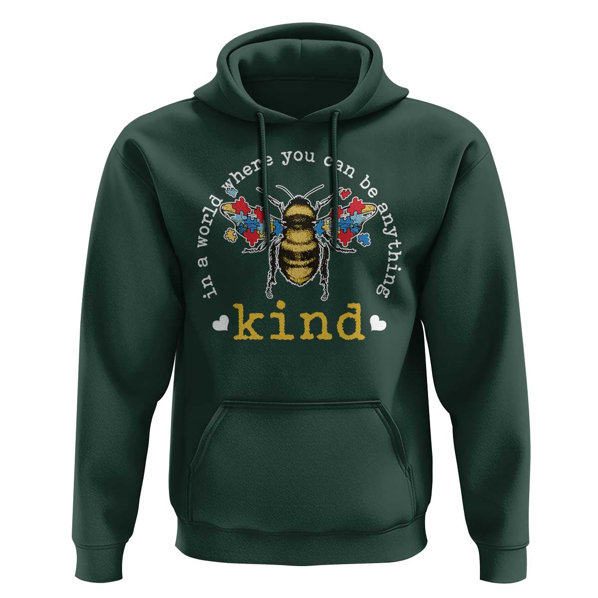 Autism Awareness Hoodie In A World Where You Can Be Anything Bee Kind Puzzle Pieces