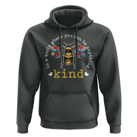Autism Awareness Hoodie In A World Where You Can Be Anything Bee Kind Puzzle Pieces