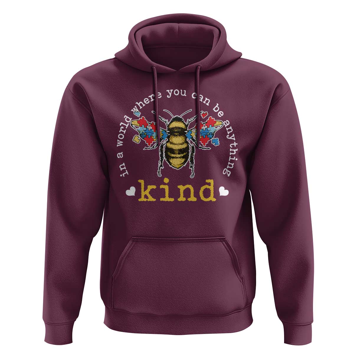 Autism Awareness Hoodie In A World Where You Can Be Anything Bee Kind Puzzle Pieces