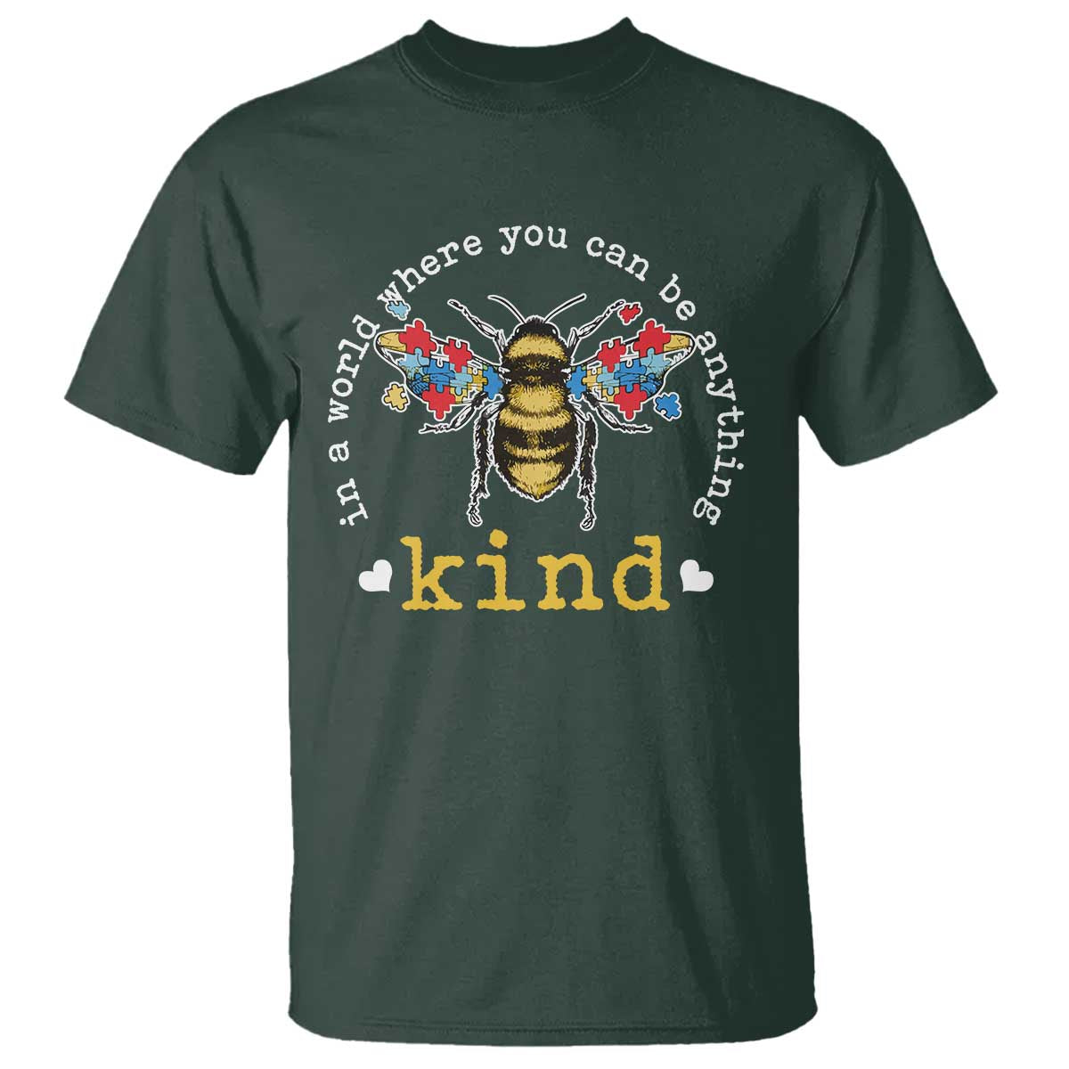 Autism Awareness T Shirt In A World Where You Can Be Anything Bee Kind Puzzle Pieces