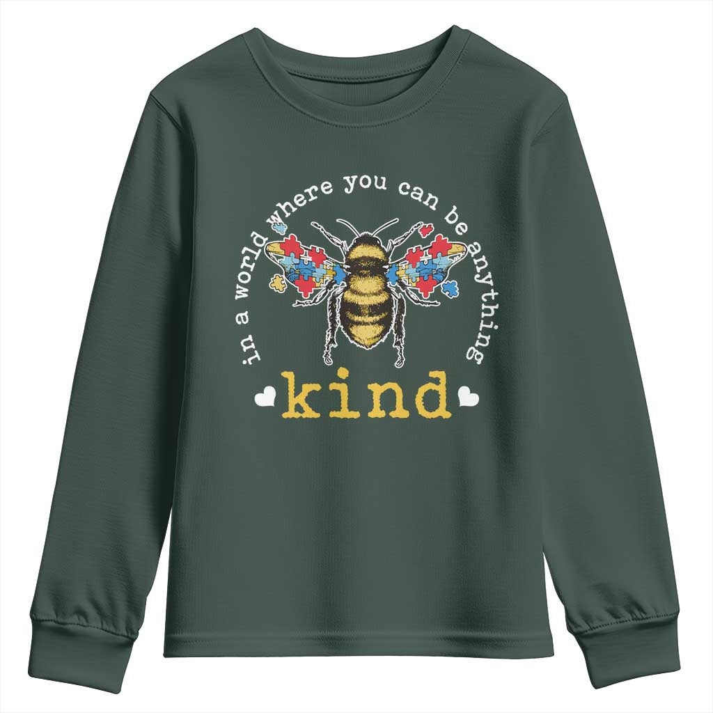 Autism Awareness Youth Sweatshirt In A World Where You Can Be Anything Bee Kind Puzzle Pieces