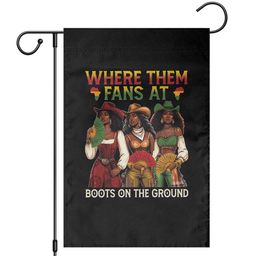 Where Them Fans At Boots On The Ground Garden Flag Black African American Cowgirl Western Country Rodeo - Wonder Print Shop