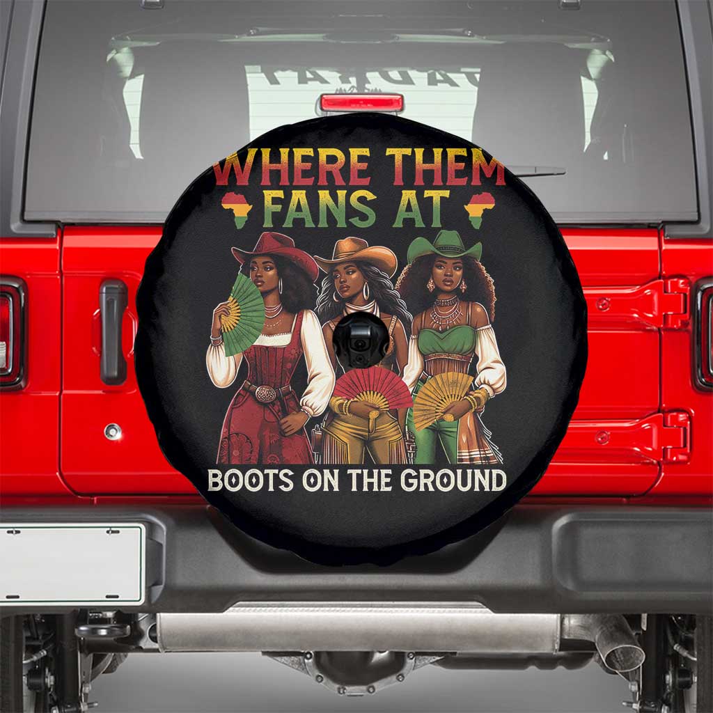 Where Them Fans At Boots On The Ground Spare Tire Cover Black African American Cowgirl Western Country Rodeo - Wonder Print Shop