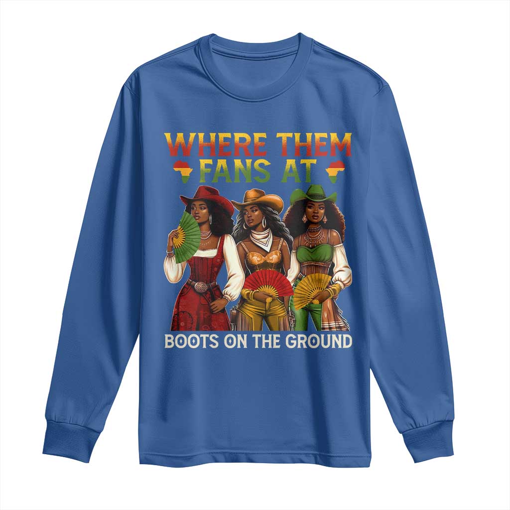 Where Them Fans At Boots On The Ground Long Sleeve Shirt Black African American Cowgirl Western Country Rodeo - Wonder Print Shop