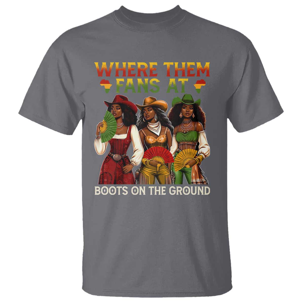 Where Them Fans At Boots On The Ground T Shirt Black African American Cowgirl Western Country Rodeo - Wonder Print Shop