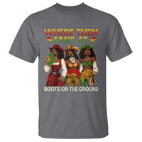 Where Them Fans At Boots On The Ground T Shirt Black African American Cowgirl Western Country Rodeo - Wonder Print Shop