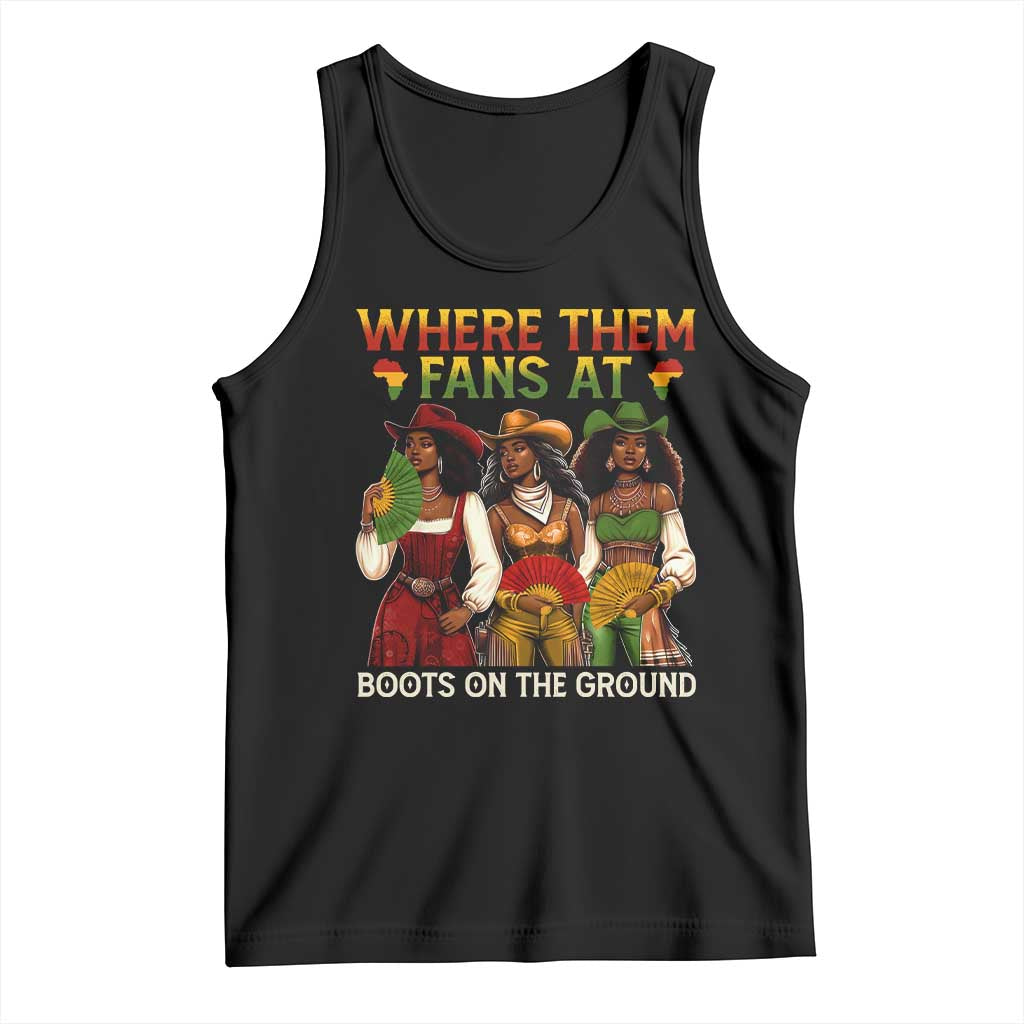 Where Them Fans At Boots On The Ground Tank Top Black African American Cowgirl Western Country Rodeo - Wonder Print Shop