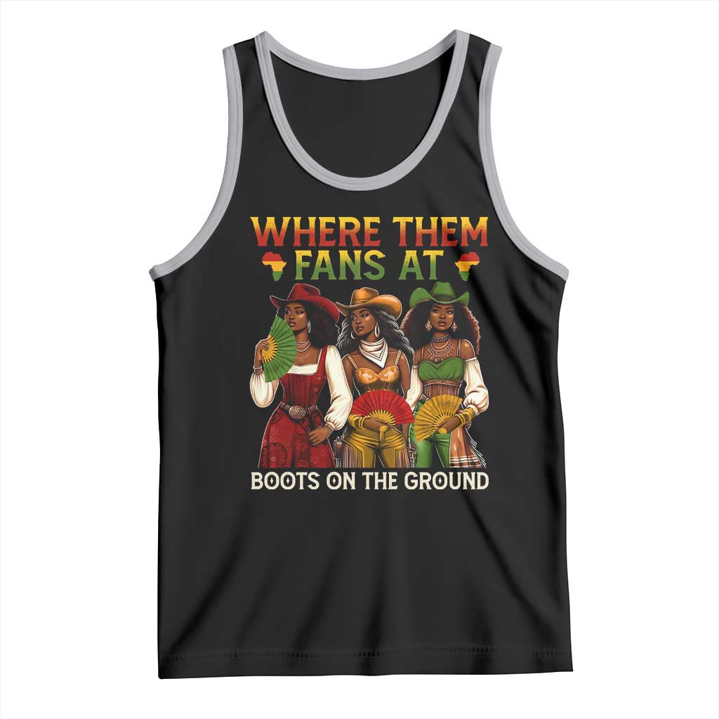 Where Them Fans At Boots On The Ground Tank Top Black African American Cowgirl Western Country Rodeo - Wonder Print Shop