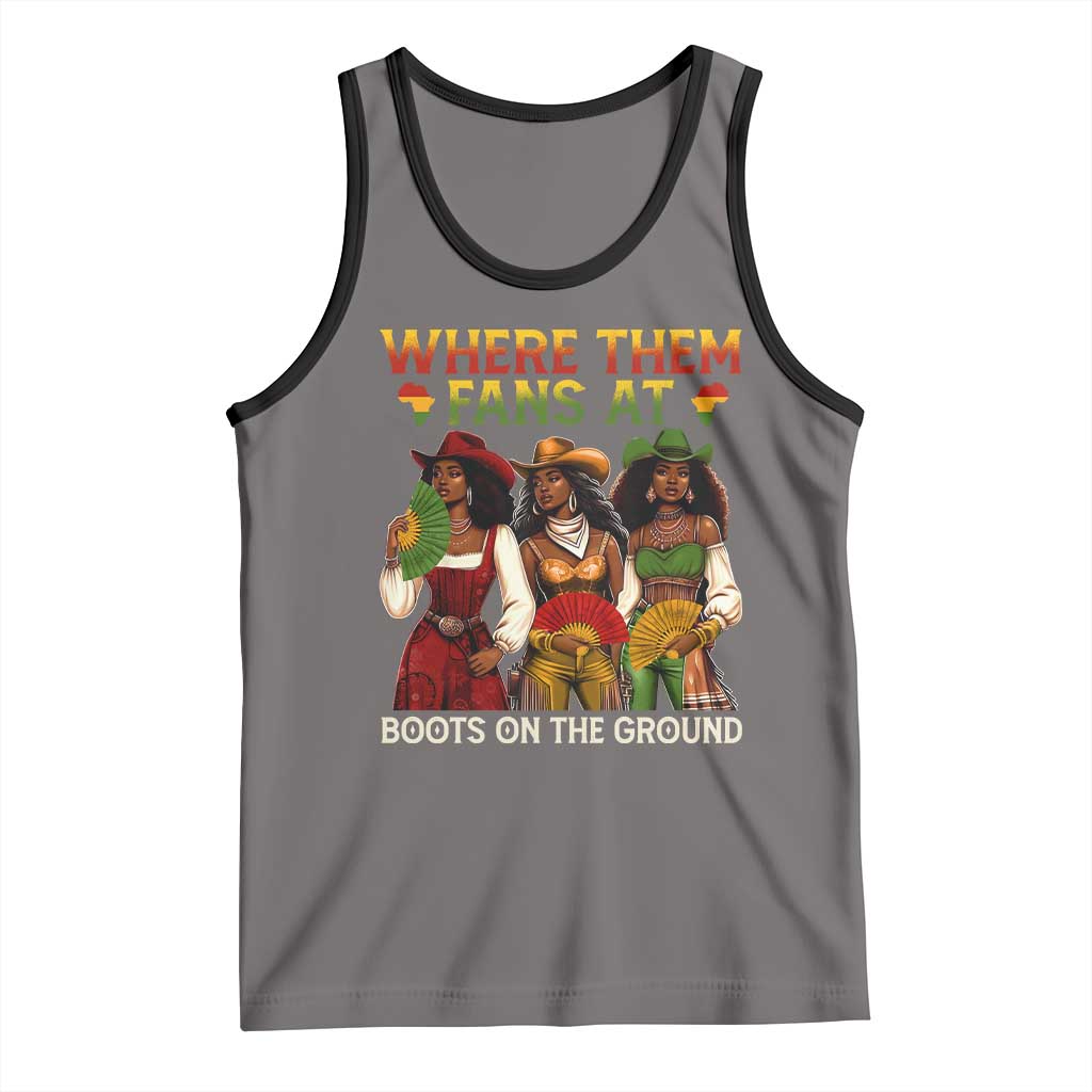 Where Them Fans At Boots On The Ground Tank Top Black African American Cowgirl Western Country Rodeo - Wonder Print Shop