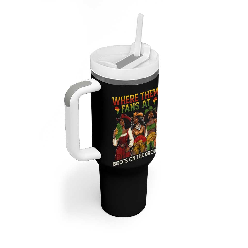 Where Them Fans At Boots On The Ground Tumbler With Handle Black African American Cowgirl Western Country Rodeo - Wonder Print Shop