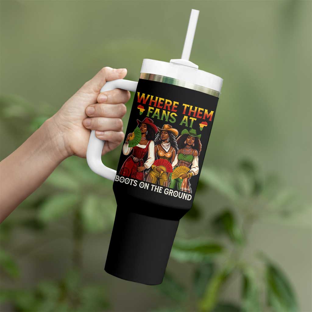 Where Them Fans At Boots On The Ground Tumbler With Handle Black African American Cowgirl Western Country Rodeo - Wonder Print Shop