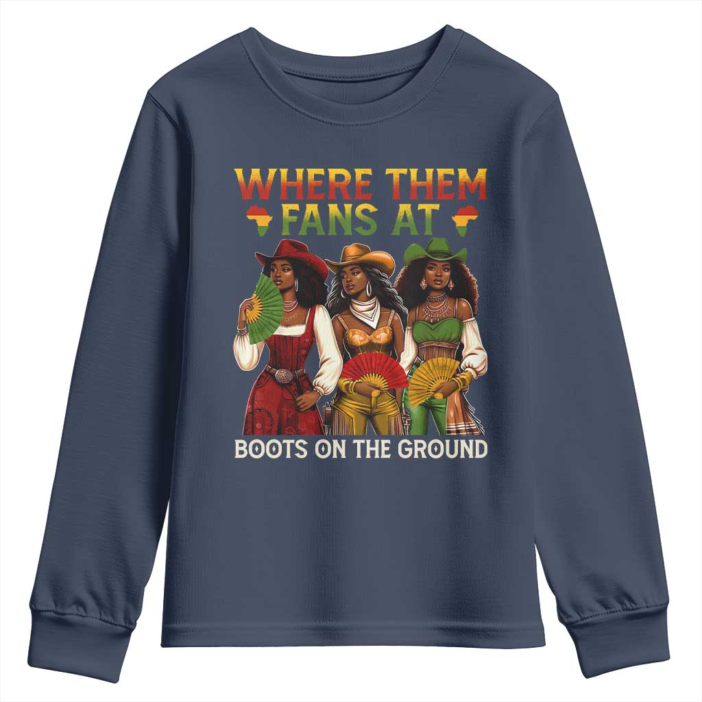 Where Them Fans At Boots On The Ground Youth Sweatshirt Black African American Cowgirl Western Country Rodeo - Wonder Print Shop