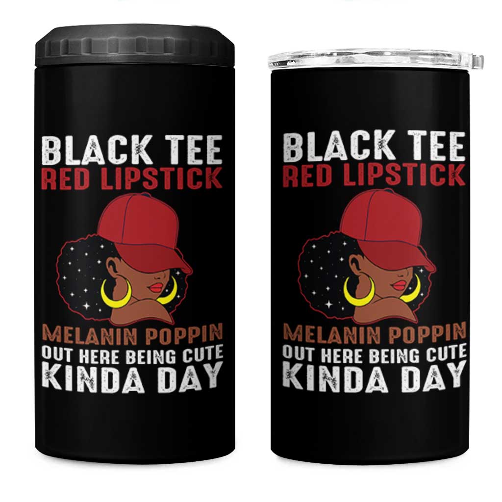 Funny African American Afro Queen 4 in 1 Can Cooler Tumbler Black Tee Red Lipstick Melanin Poppin Out Here Being Cute - Wonder Print Shop