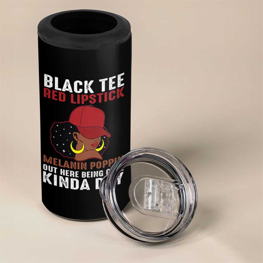 Funny African American Afro Queen 4 in 1 Can Cooler Tumbler Black Tee Red Lipstick Melanin Poppin Out Here Being Cute - Wonder Print Shop
