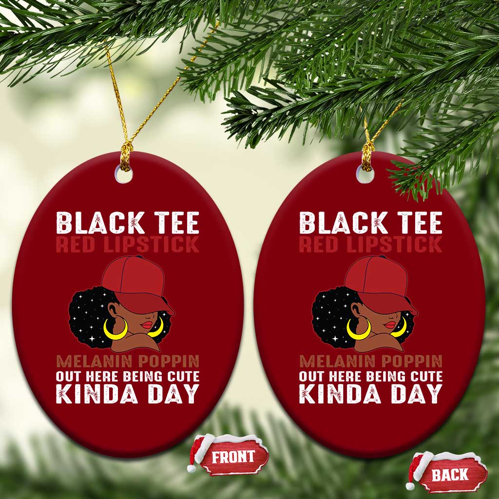 Funny African American Afro Queen Ceramic Ornament Black Tee Red Lipstick Melanin Poppin Out Here Being Cute - Wonder Print Shop