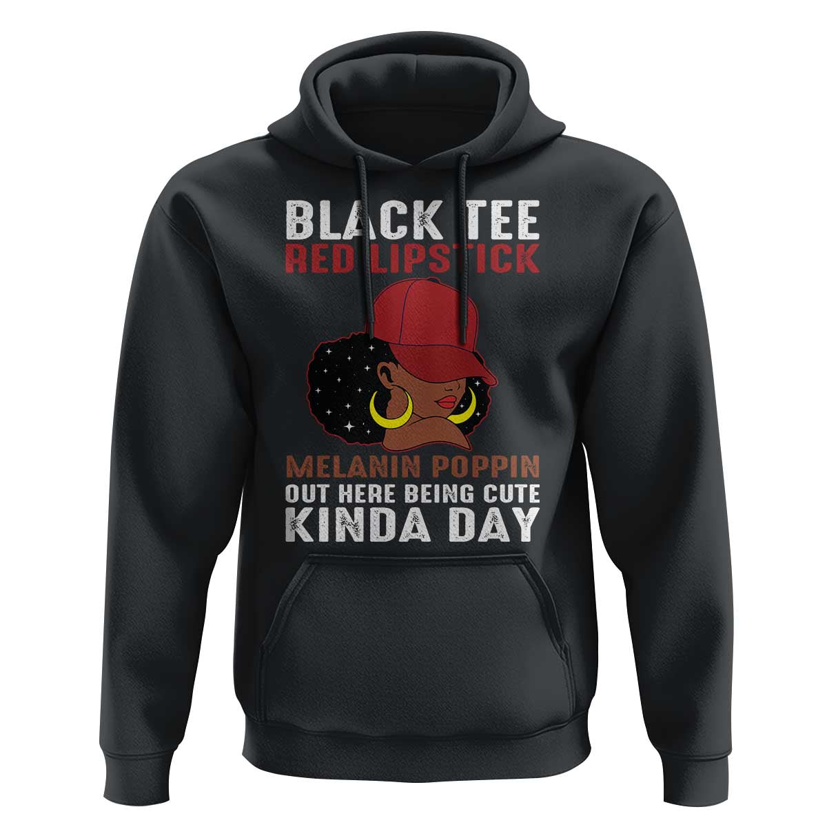 Funny African American Afro Queen Hoodie Black Tee Red Lipstick Melanin Poppin Out Here Being Cute - Wonder Print Shop
