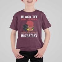 Funny African American Afro Queen T Shirt For Kid Black Tee Red Lipstick Melanin Poppin Out Here Being Cute - Wonder Print Shop
