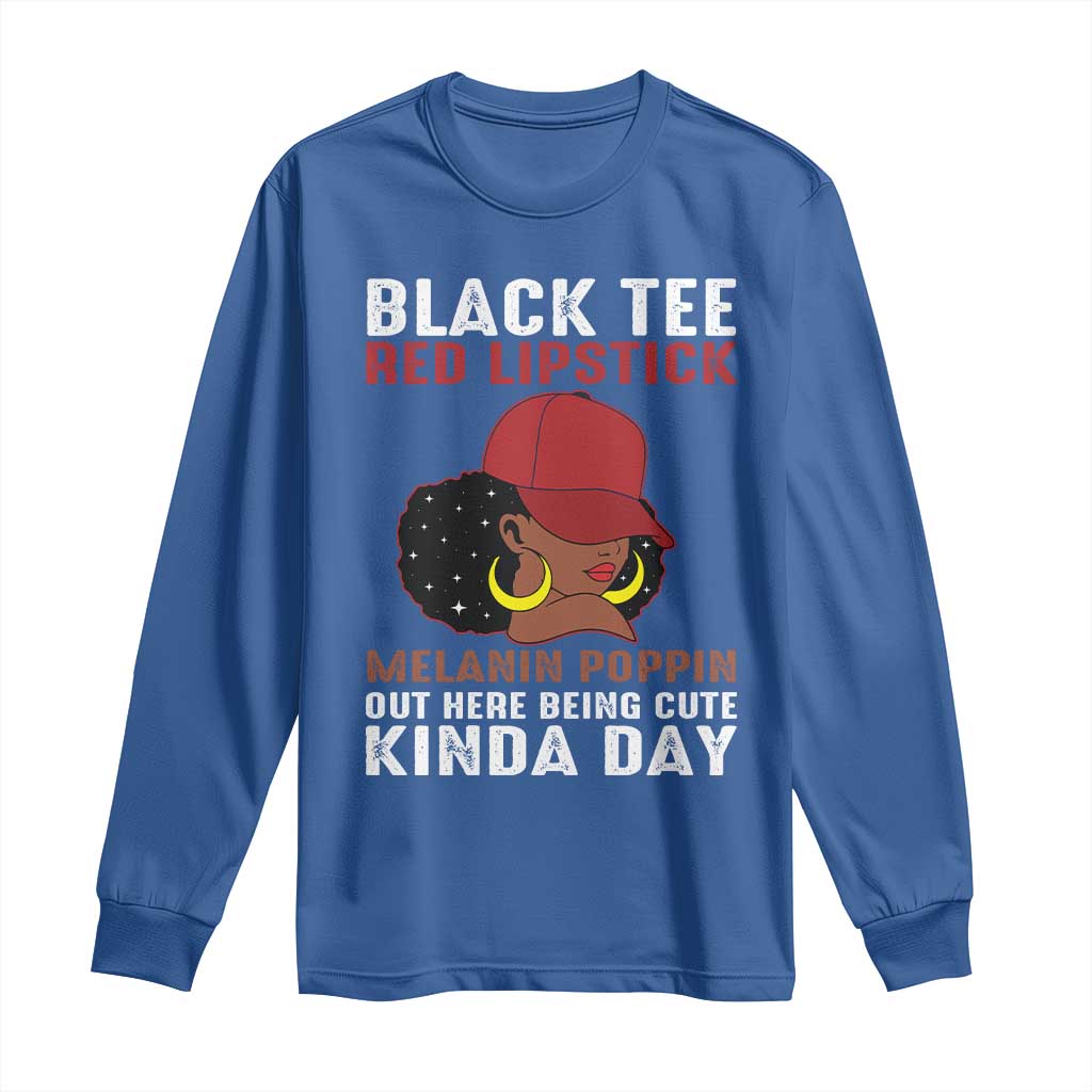 Funny African American Afro Queen Long Sleeve Shirt Black Tee Red Lipstick Melanin Poppin Out Here Being Cute - Wonder Print Shop