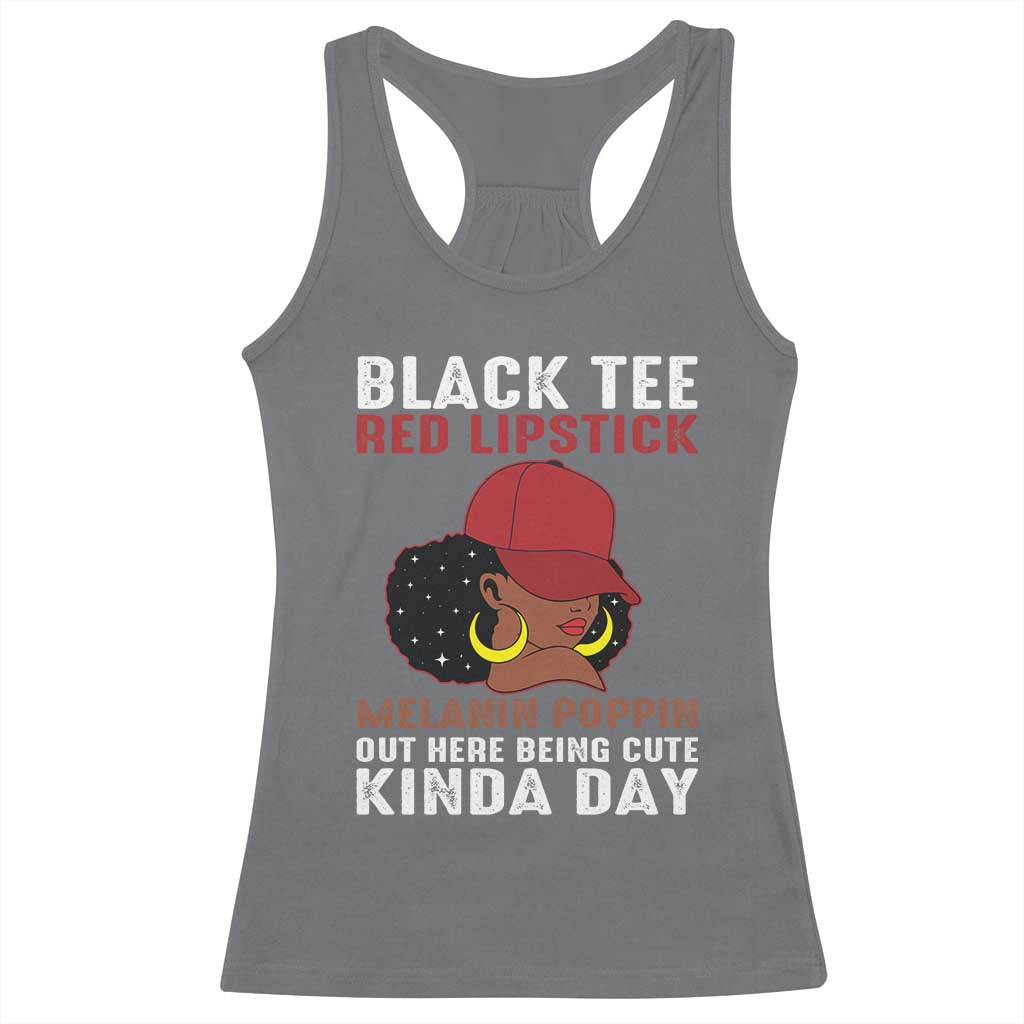 Funny African American Afro Queen Racerback Tank Top Black Tee Red Lipstick Melanin Poppin Out Here Being Cute - Wonder Print Shop