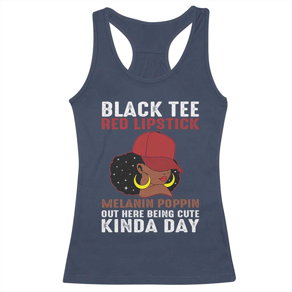Funny African American Afro Queen Racerback Tank Top Black Tee Red Lipstick Melanin Poppin Out Here Being Cute - Wonder Print Shop