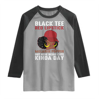 Funny African American Afro Queen Raglan Shirt Black Tee Red Lipstick Melanin Poppin Out Here Being Cute - Wonder Print Shop