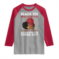Funny African American Afro Queen Raglan Shirt Black Tee Red Lipstick Melanin Poppin Out Here Being Cute - Wonder Print Shop