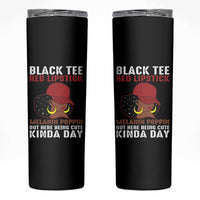 Funny African American Afro Queen Skinny Tumbler Black Tee Red Lipstick Melanin Poppin Out Here Being Cute - Wonder Print Shop