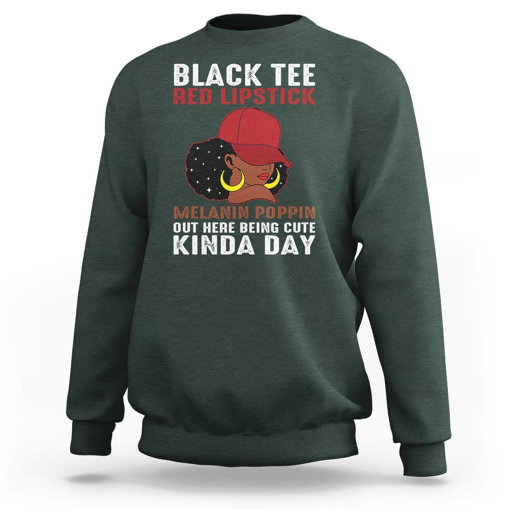 Funny African American Afro Queen Sweatshirt Black Tee Red Lipstick Melanin Poppin Out Here Being Cute - Wonder Print Shop