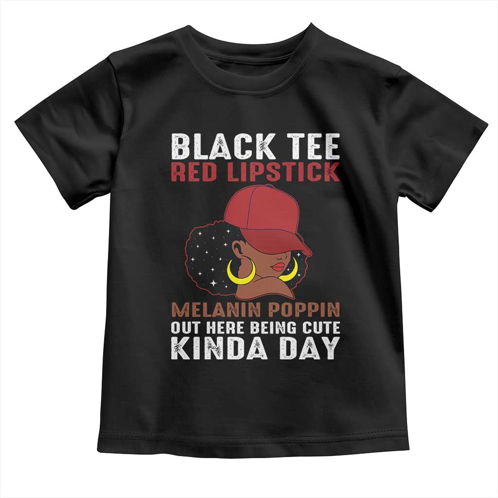 Funny African American Afro Queen Toddler T Shirt Black Tee Red Lipstick Melanin Poppin Out Here Being Cute - Wonder Print Shop