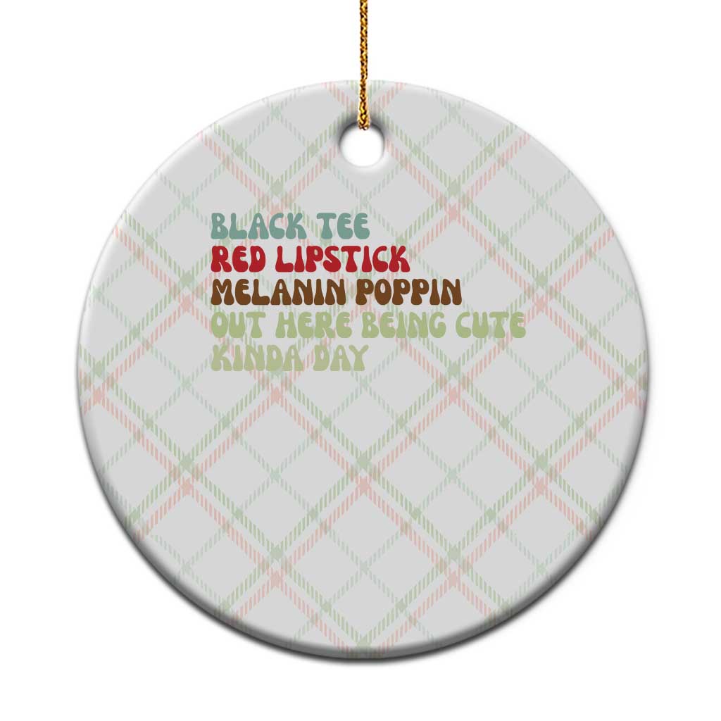 Melanin Poppin Black Girl Pride Ceramic Ornament Funny Juneteenth Saying Afro Black Women Queen