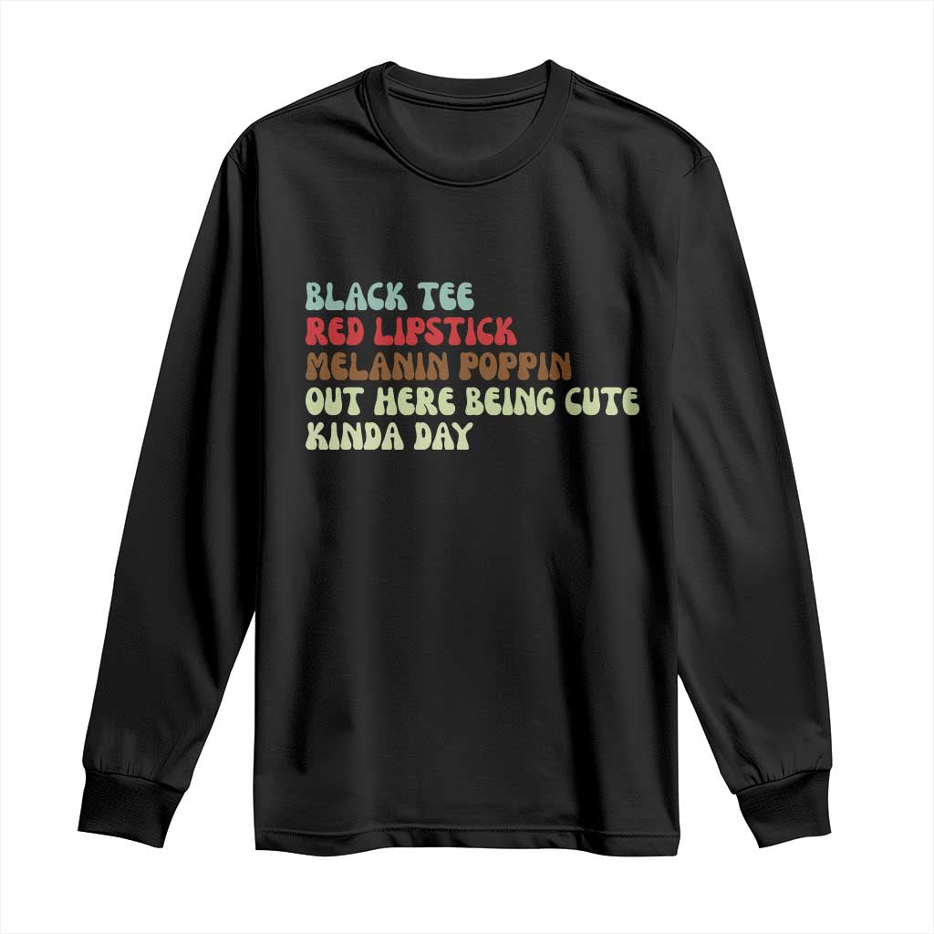 Melanin Poppin Black Girl Pride Long Sleeve Shirt Funny Juneteenth Saying Afro Black Women Queen