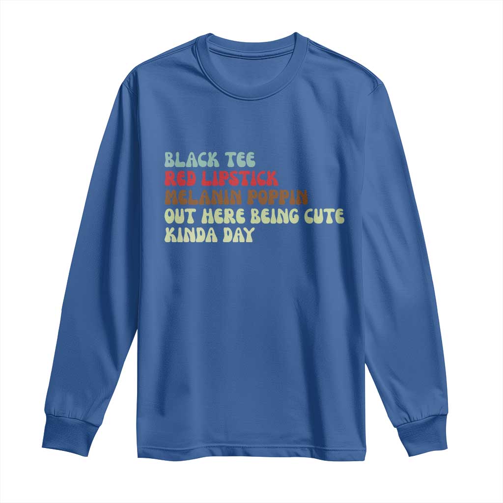 Melanin Poppin Black Girl Pride Long Sleeve Shirt Funny Juneteenth Saying Afro Black Women Queen