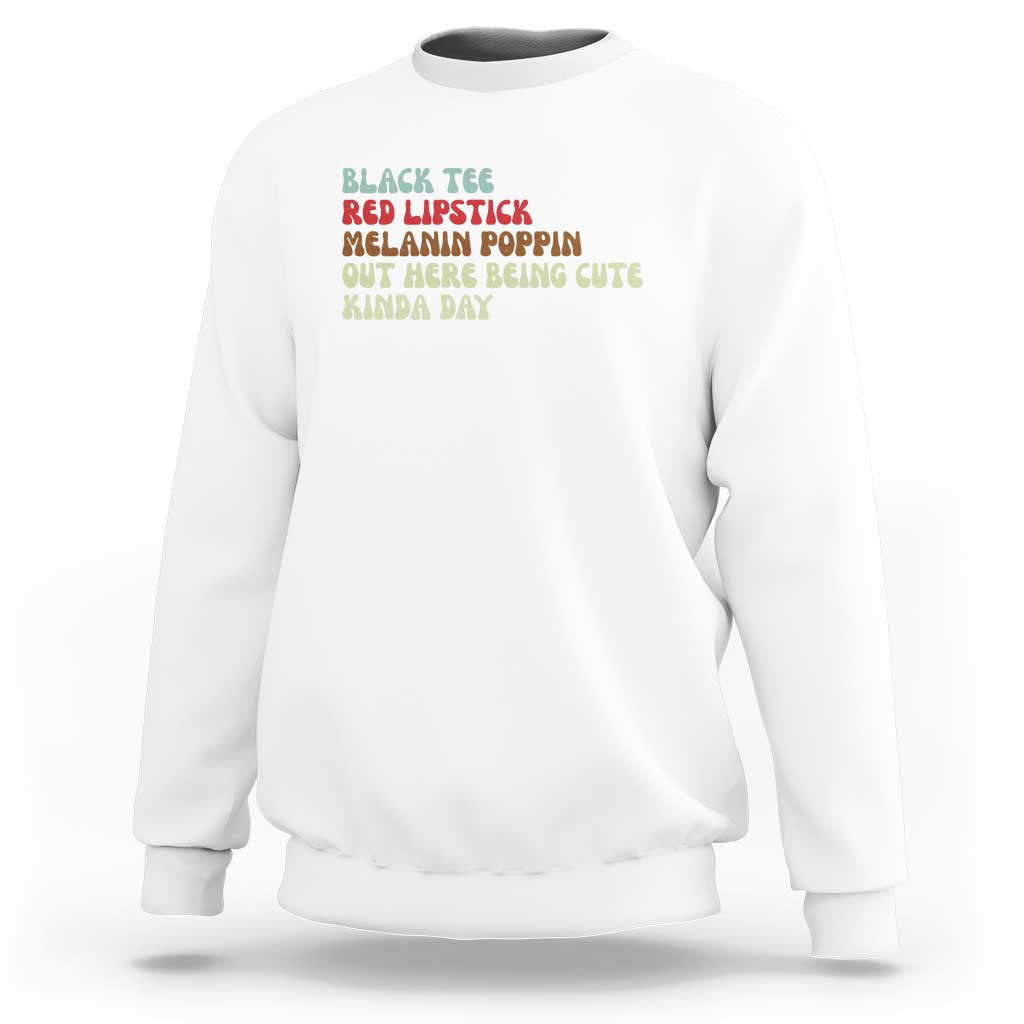 Melanin Poppin Black Girl Pride Sweatshirt Funny Juneteenth Saying Afro Black Women Queen