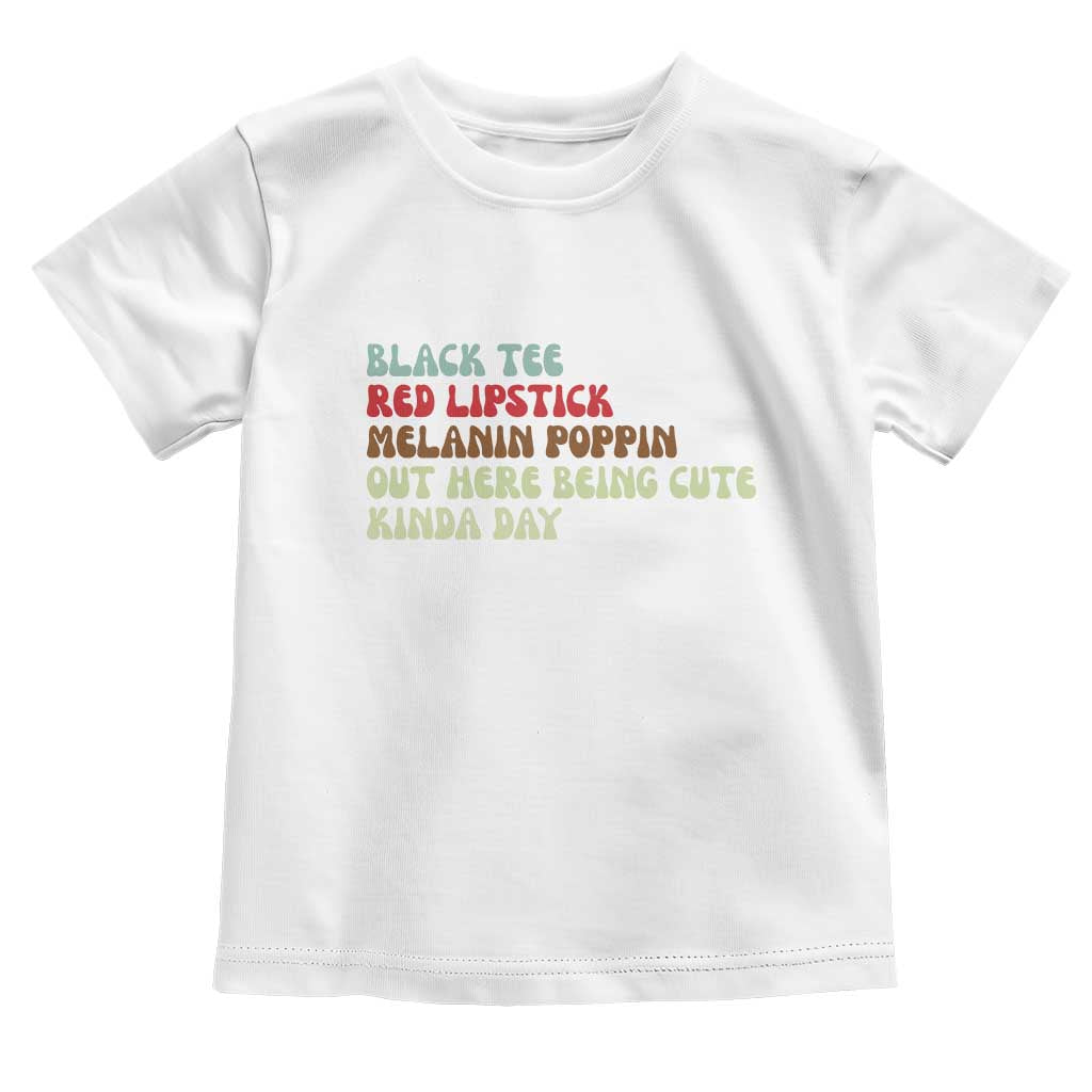 Melanin Poppin Black Girl Pride Toddler T Shirt Funny Juneteenth Saying Afro Black Women Queen