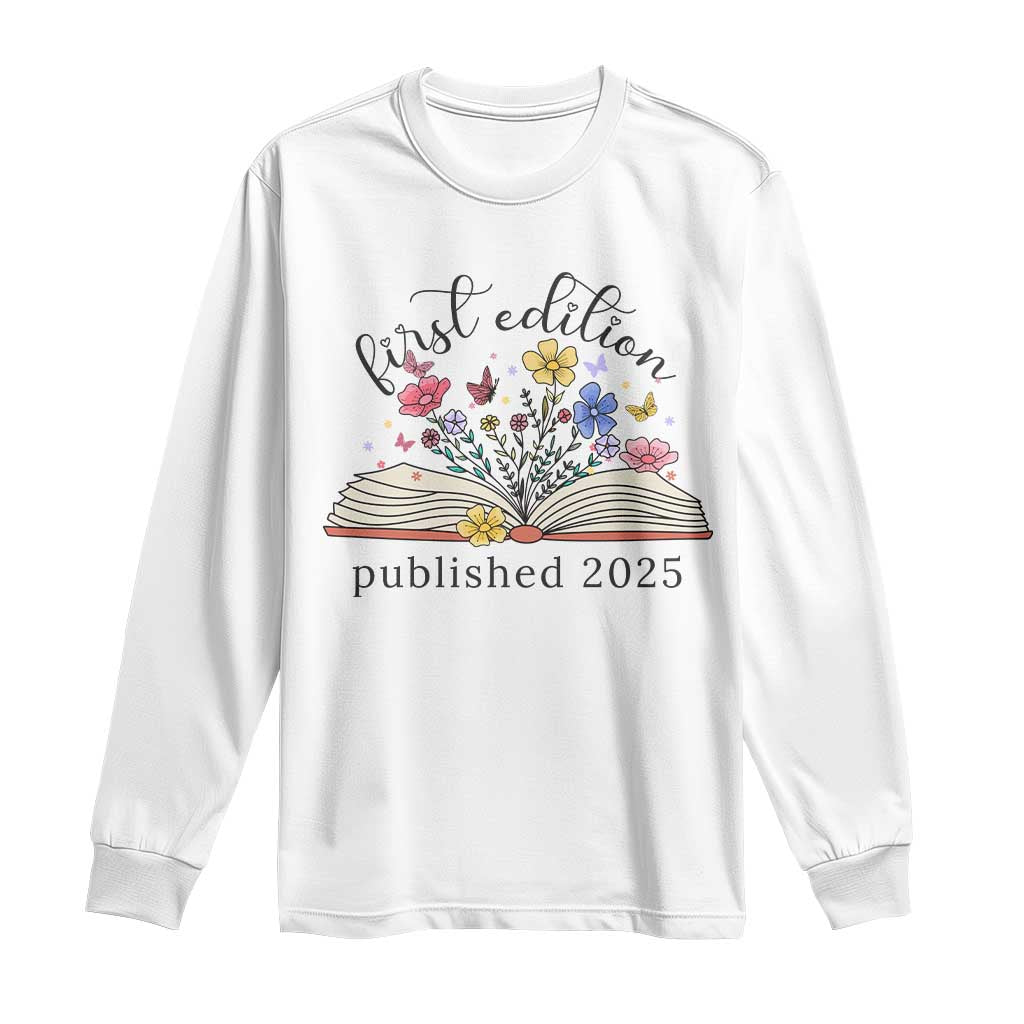 First Edition Published 2025 Long Sleeve Shirt Littlest Bookworm Funny Annoucement Baby Shower