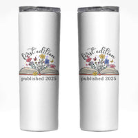 First Edition Published 2025 Skinny Tumbler Littlest Bookworm Funny Annoucement Baby Shower