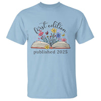 First Edition Published 2025 T Shirt Littlest Bookworm Funny Annoucement Baby Shower