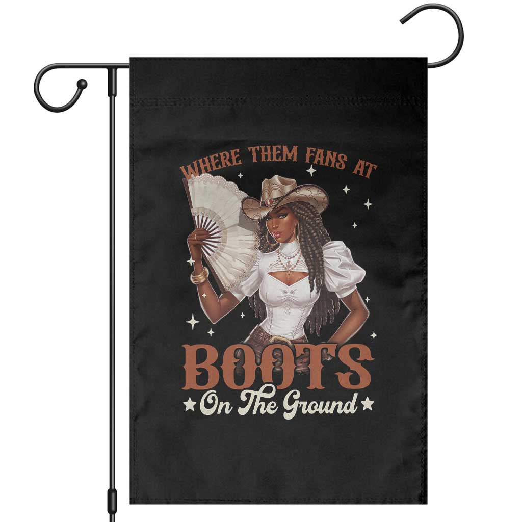Black Cowgirl Garden Flag Where Them Fans At Boots On The Ground - Wonder Print Shop