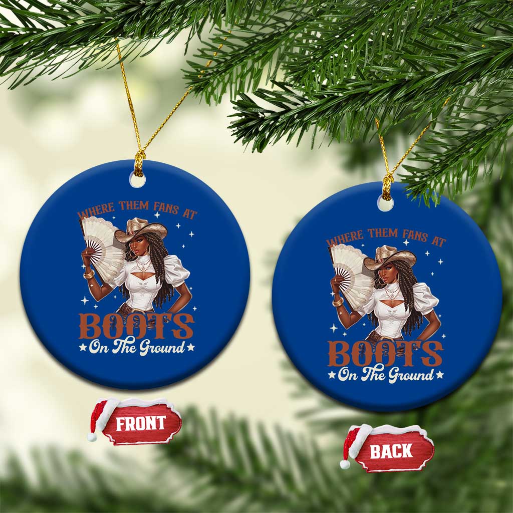 Black Cowgirl Ceramic Ornament Where Them Fans At Boots On The Ground - Wonder Print Shop