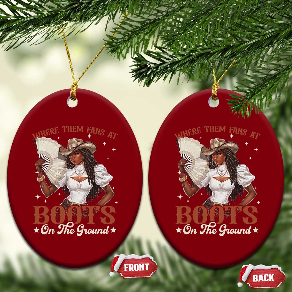 Black Cowgirl Ceramic Ornament Where Them Fans At Boots On The Ground - Wonder Print Shop