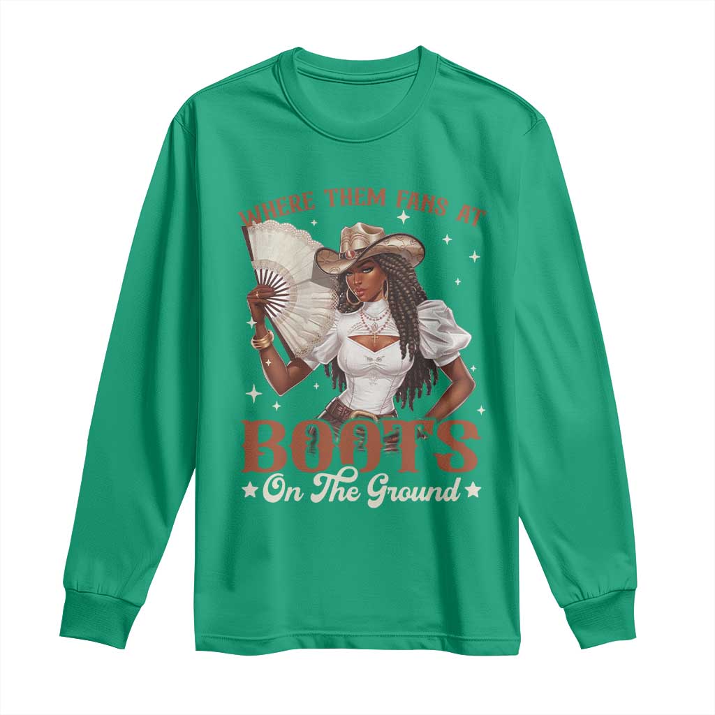 Black Cowgirl Long Sleeve Shirt Where Them Fans At Boots On The Ground - Wonder Print Shop