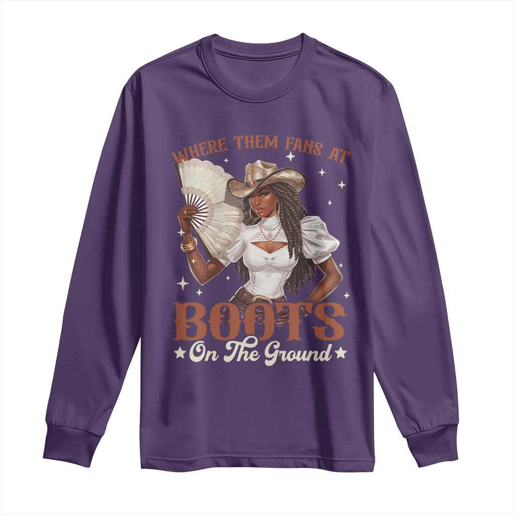 Black Cowgirl Long Sleeve Shirt Where Them Fans At Boots On The Ground - Wonder Print Shop