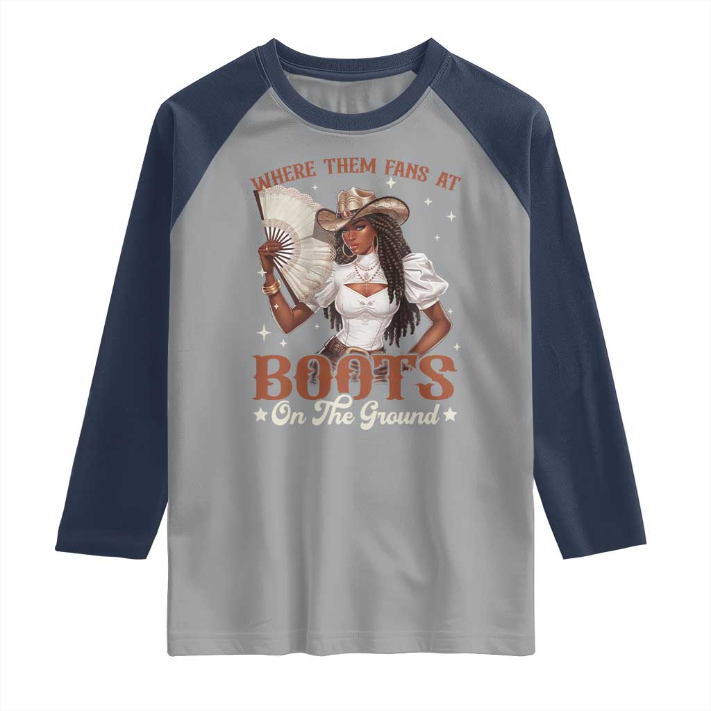 Black Cowgirl Raglan Shirt Where Them Fans At Boots On The Ground - Wonder Print Shop