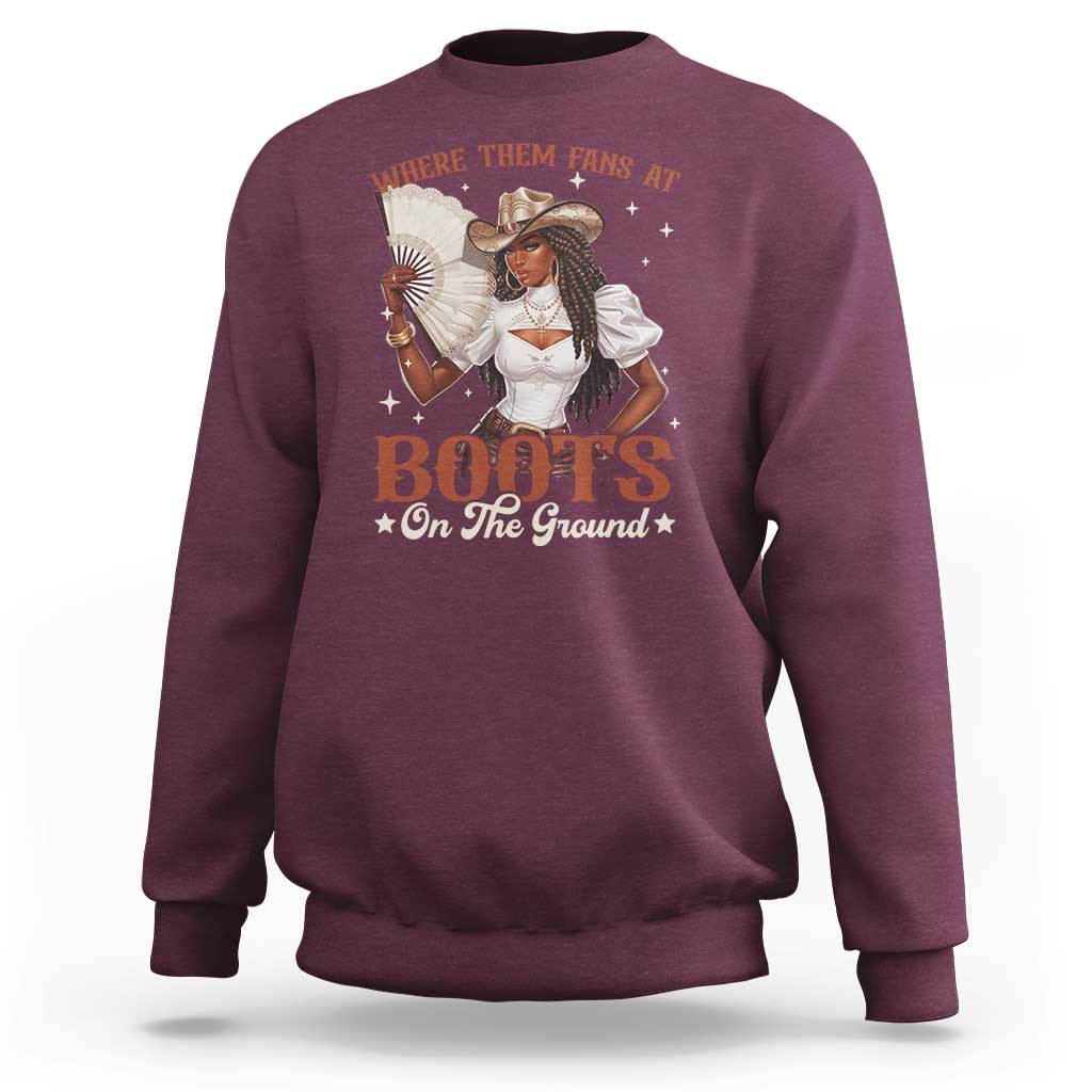 Black Cowgirl Sweatshirt Where Them Fans At Boots On The Ground - Wonder Print Shop
