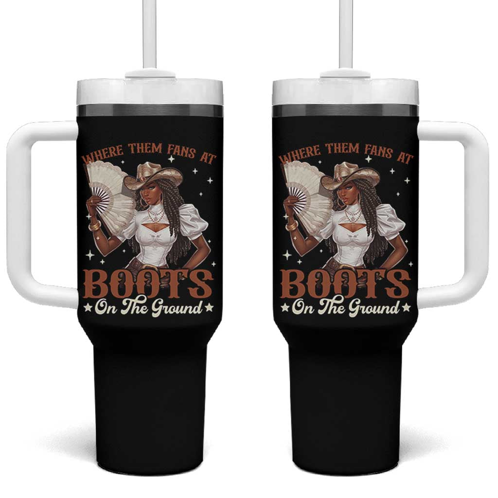 Black Cowgirl Tumbler With Handle Where Them Fans At Boots On The Ground - Wonder Print Shop