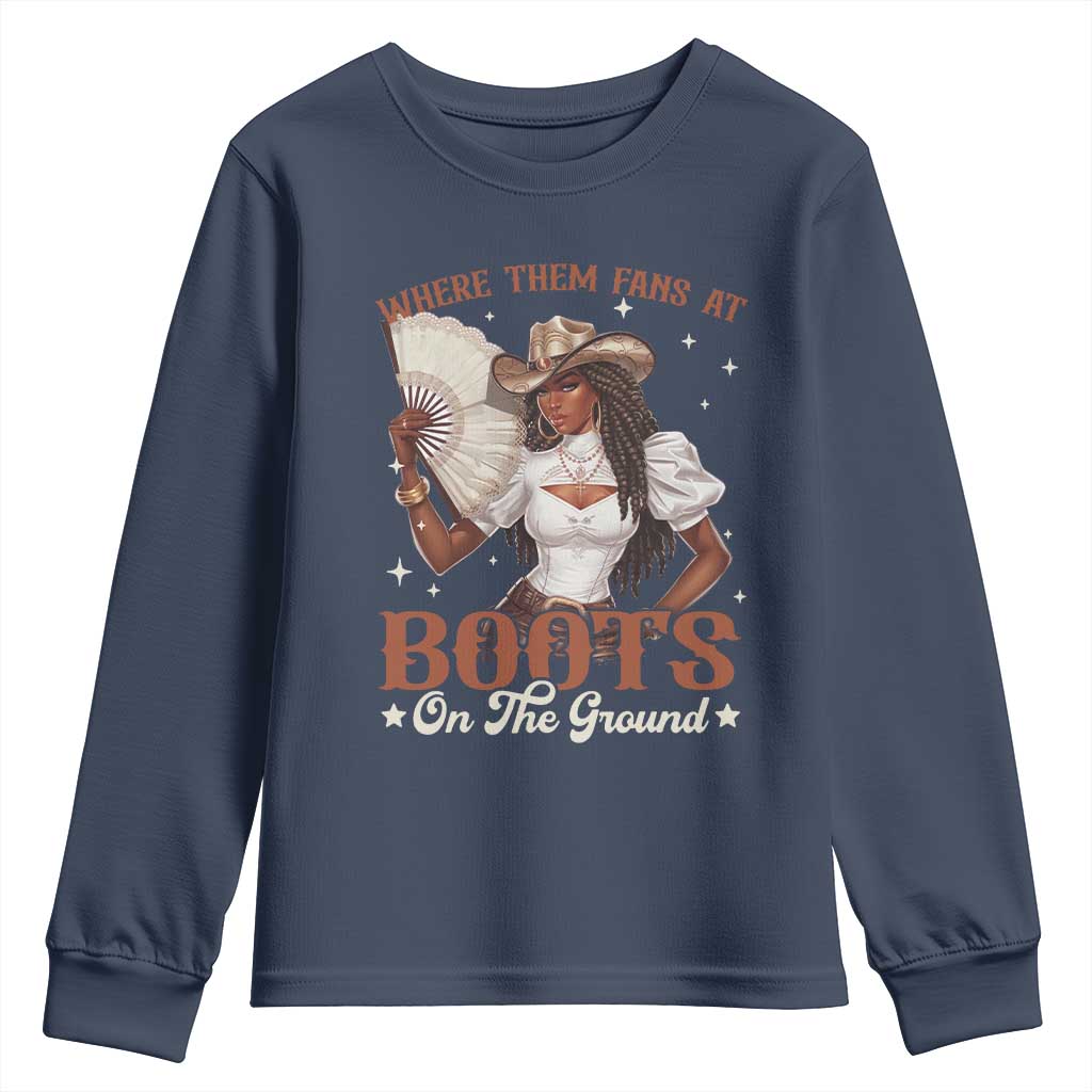 Black Cowgirl Youth Sweatshirt Where Them Fans At Boots On The Ground - Wonder Print Shop