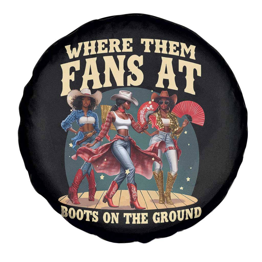Where Them Fans At Boots On The Ground Black Cowgirl Spare Tire Cover