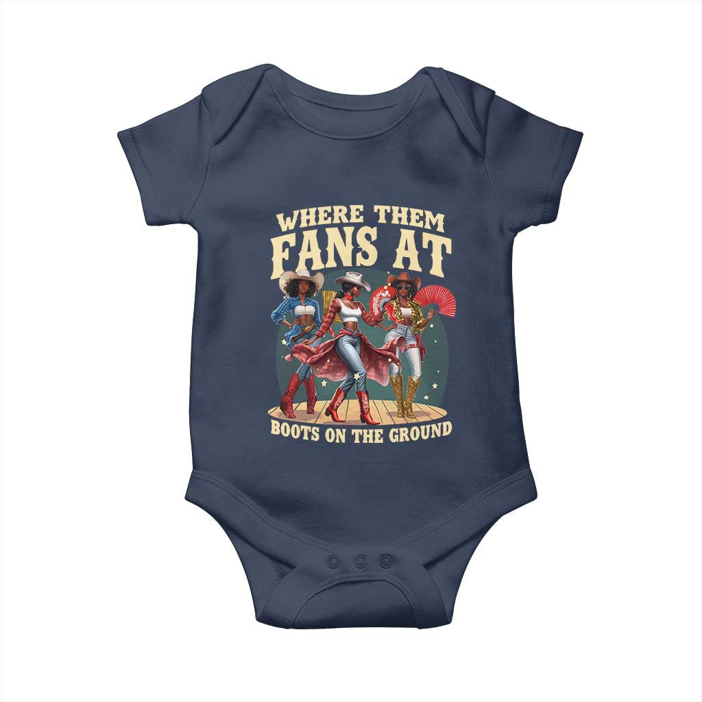 Where Them Fans At Boots On The Ground Black Cowgirl Baby Onesie