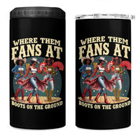 Where Them Fans At Boots On The Ground Black Cowgirl 4 in 1 Can Cooler Tumbler