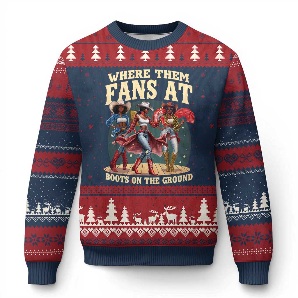Where Them Fans At Boots On The Ground Black Cowgirl Ugly Christmas Sweater